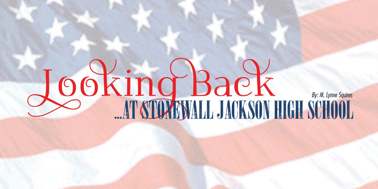 Looking Back at the Stonewall Jackson High School